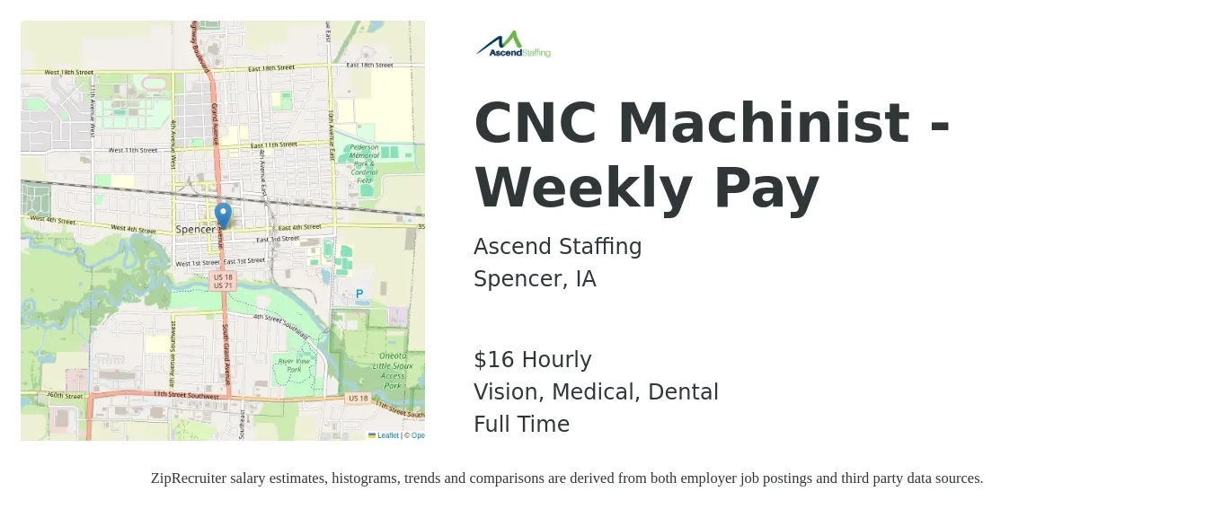 Ascend Staffing job posting for a CNC Machinist - Weekly Pay in Spencer, IA with a salary of $18 Hourly and benefits including vision, dental, life_insurance, and medical with a map of Spencer location.