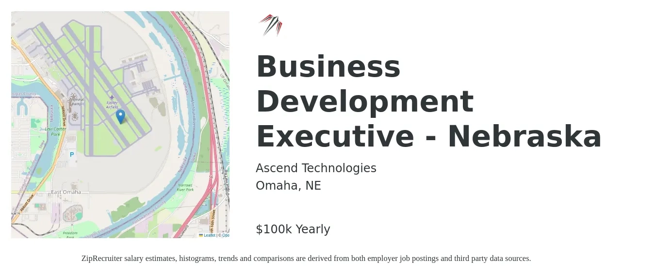 Ascend Technologies job posting for a Business Development Executive - Nebraska in Omaha, NE with a salary of $100,000 to $130,000 Yearly with a map of Omaha location.