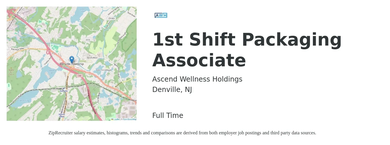 Ascend Wellness Holdings job posting for a 1st Shift Packaging Associate in Denville, NJ with a salary of $15 to $18 Hourly with a map of Denville location.