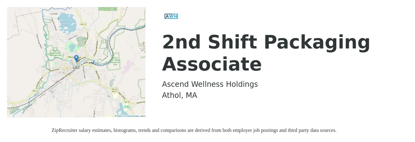 Ascend Wellness Holdings job posting for a 2nd Shift Packaging Associate in Athol, MA with a salary of $16 to $20 Hourly with a map of Athol location.