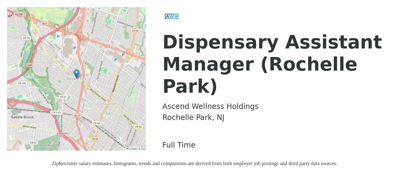 Ascend Wellness Holdings job posting for a Dispensary Assistant Manager (Rochelle Park) in Rochelle Park, NJ with a salary of $17 to $24 Hourly with a map of Rochelle Park location.