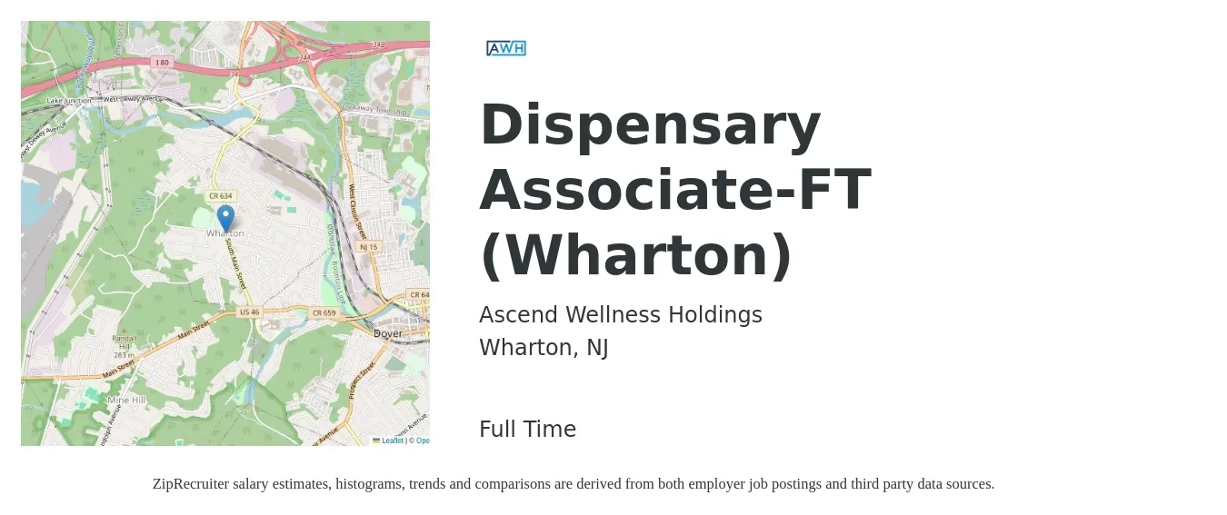 Ascend Wellness Holdings job posting for a Dispensary Associate-FT (Wharton) in Wharton, NJ with a salary of $16 to $18 Hourly with a map of Wharton location.
