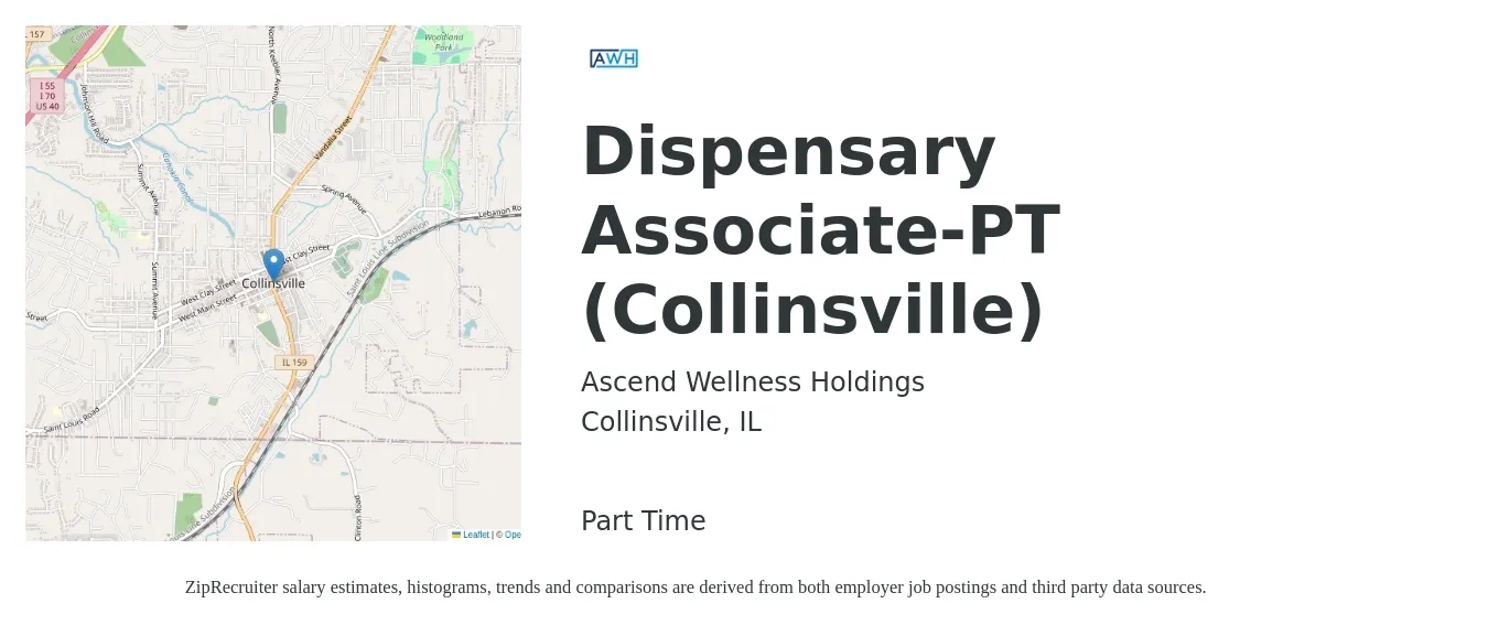 Ascend Wellness Holdings job posting for a Dispensary Associate-PT (Collinsville) in Collinsville, IL with a salary of $14 to $16 Hourly with a map of Collinsville location.