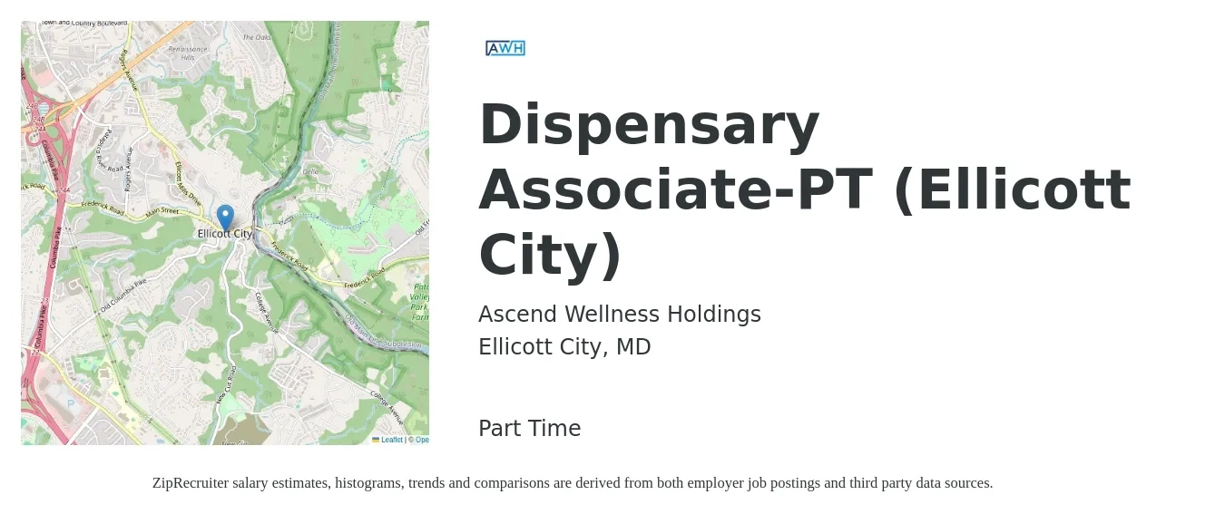 Ascend Wellness Holdings job posting for a Dispensary Associate-PT (Ellicott City) in Ellicott City, MD with a salary of $15 to $18 Hourly with a map of Ellicott City location.