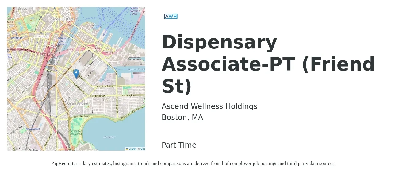 Ascend Wellness Holdings job posting for a Dispensary Associate-PT (Friend St) in Boston, MA with a salary of $16 to $19 Hourly with a map of Boston location.