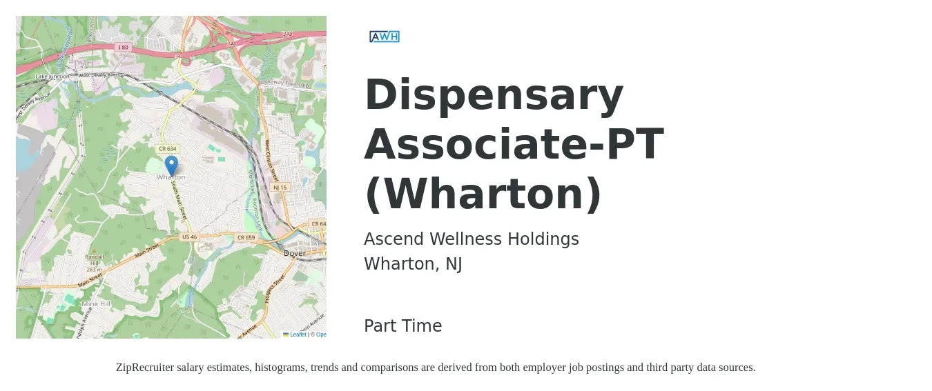 Ascend Wellness Holdings job posting for a Dispensary Associate-PT (Wharton) in Wharton, NJ with a salary of $16 to $22 Hourly with a map of Wharton location.