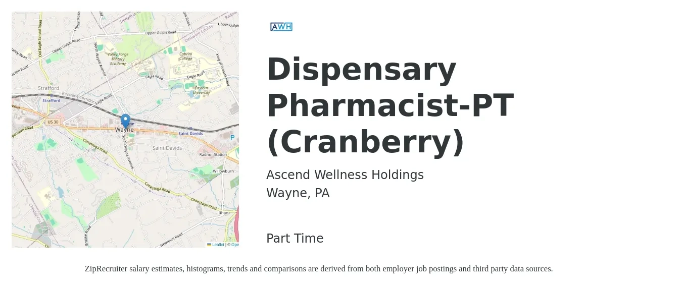 Ascend Wellness Holdings job posting for a Dispensary Pharmacist-PT (Cranberry) in Wayne, PA with a salary of $44 to $65 Hourly with a map of Wayne location.