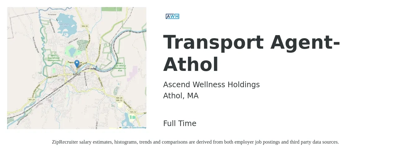 Ascend Wellness Holdings job posting for a Transport Agent- Athol in Athol, MA with a salary of $20 to $29 Hourly with a map of Athol location.