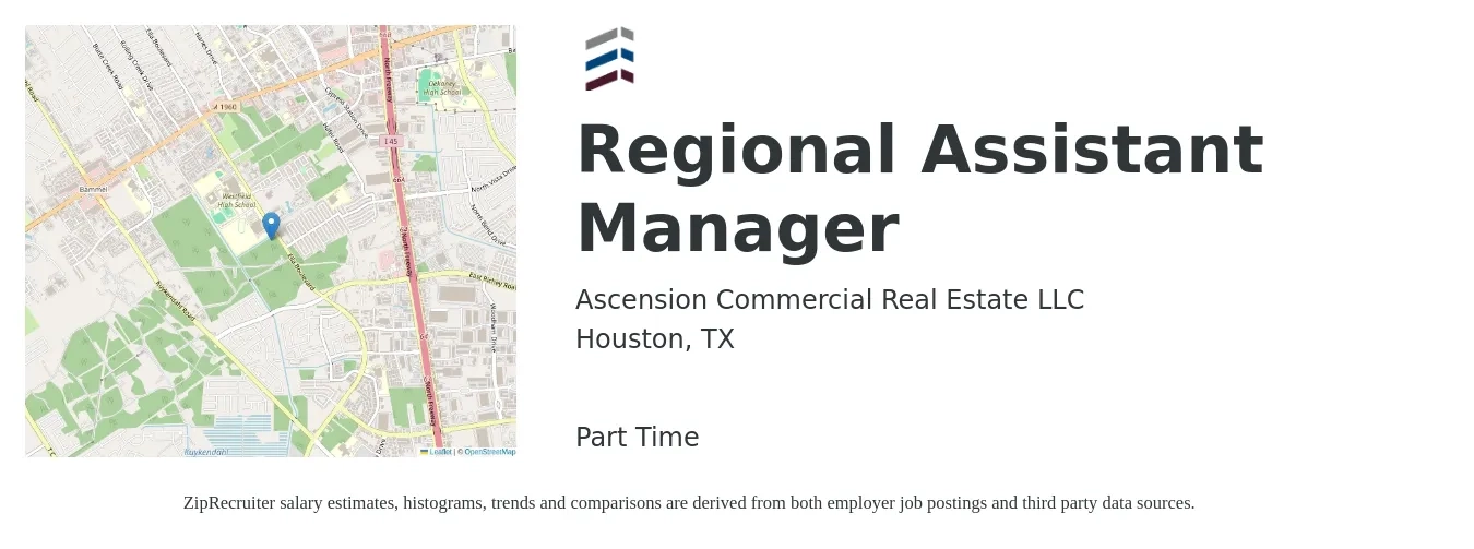 Ascension Commercial Real Estate LLC job posting for a Regional Assistant Manager in Houston, TX with a salary of $18 to $21 Hourly with a map of Houston location.