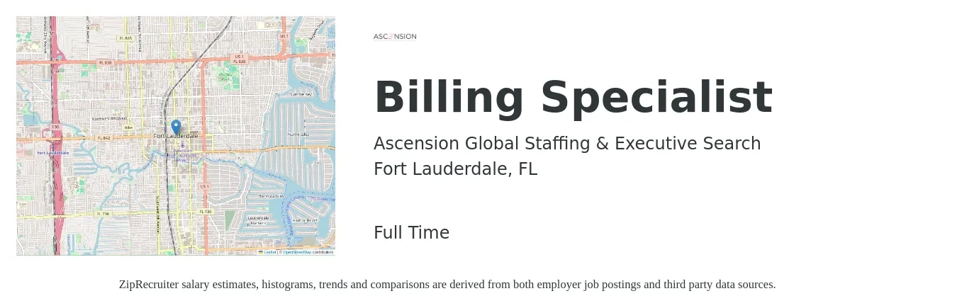Ascension Global Staffing & Executive Search job posting for a Billing Specialist in Fort Lauderdale, FL with a salary of $18 to $25 Hourly with a map of Fort Lauderdale location.