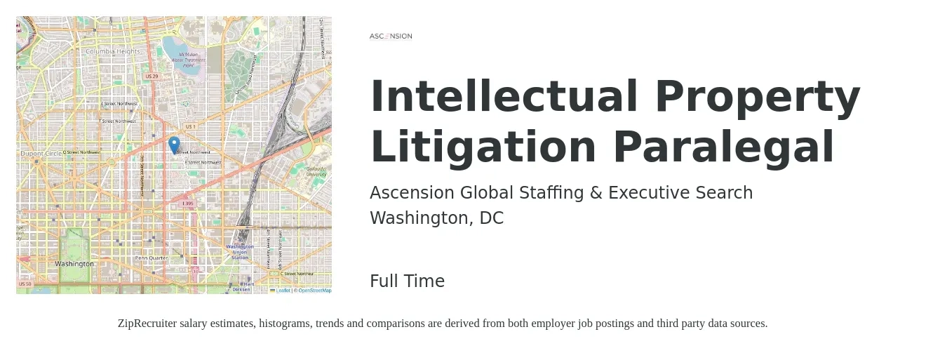 Ascension Global Staffing & Executive Search job posting for a Intellectual Property Litigation Paralegal in Washington, DC with a salary of $94,000 to $123,500 Yearly with a map of Washington location.