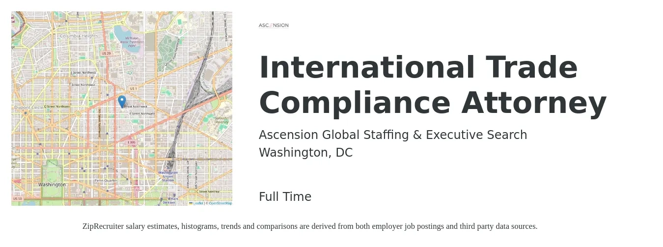 Ascension Global Staffing & Executive Search job posting for a International Trade Compliance Attorney in Washington, DC with a salary of $89,500 to $129,700 Yearly with a map of Washington location.