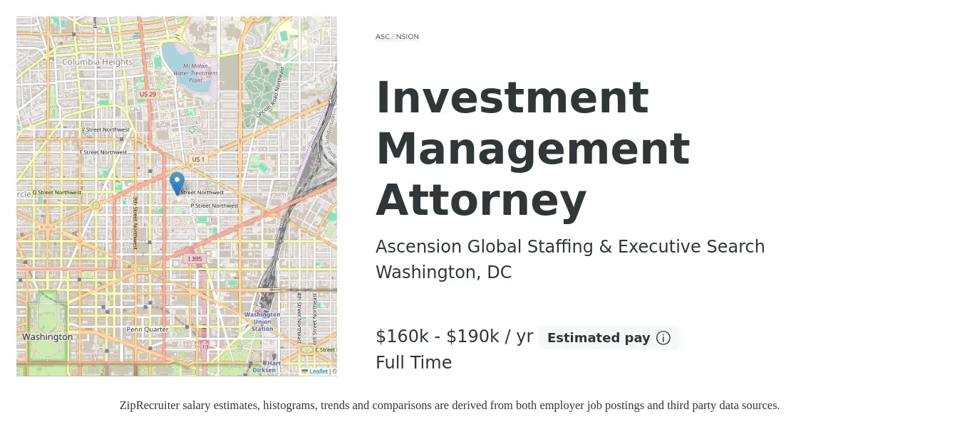 Ascension Global Staffing & Executive Search job posting for a Investment Management Attorney in Washington, DC with a salary of $160,000 to $190,000 Yearly with a map of Washington location.