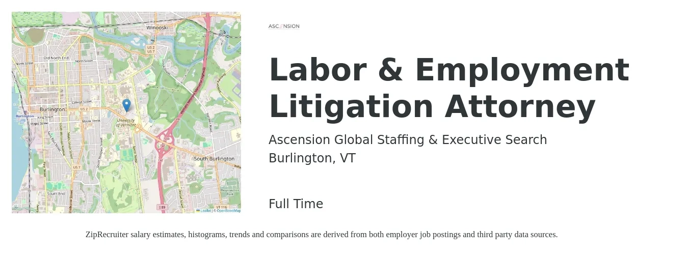 Ascension Global Staffing & Executive Search job posting for a Labor & Employment Litigation Attorney in Burlington, VT with a salary of $99,900 to $150,600 Yearly with a map of Burlington location.