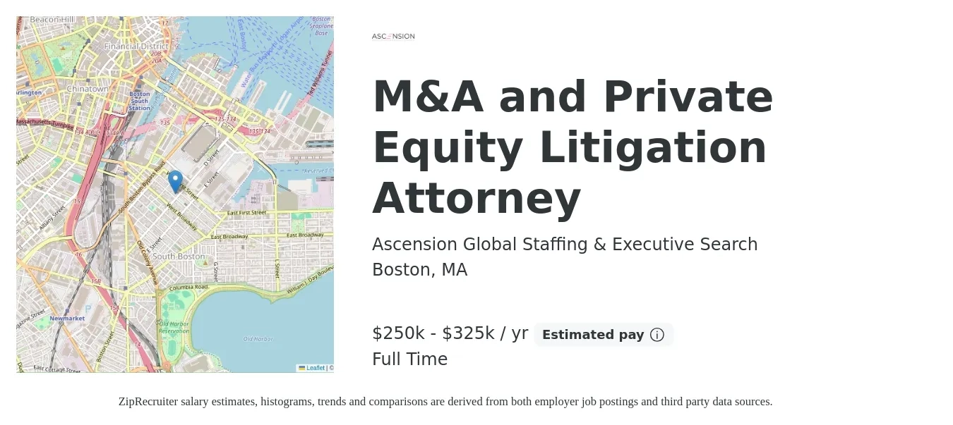 Ascension Global Staffing & Executive Search job posting for a M&A and Private Equity Litigation Attorney in Boston, MA with a salary of $250,000 to $325,000 Yearly with a map of Boston location.