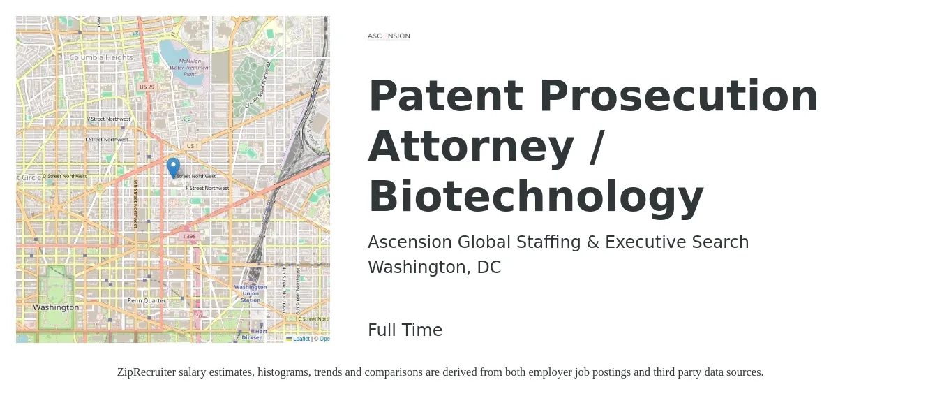 Ascension Global Staffing & Executive Search job posting for a Patent Prosecution Attorney / Biotechnology in Washington, DC with a salary of $113,300 to $231,000 Yearly with a map of Washington location.