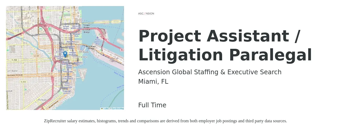Ascension Global Staffing & Executive Search job posting for a Project Assistant / Litigation Paralegal in Miami, FL with a salary of $20 to $29 Hourly with a map of Miami location.