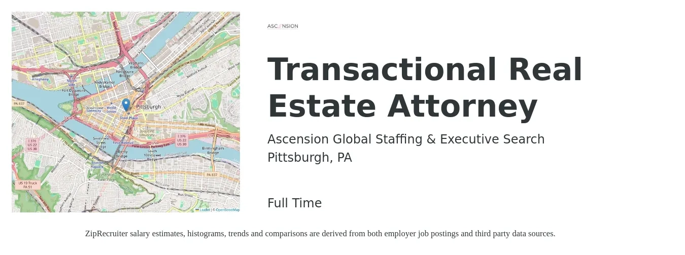Ascension Global Staffing & Executive Search job posting for a Transactional Real Estate Attorney in Pittsburgh, PA with a salary of $85,400 to $164,600 Yearly with a map of Pittsburgh location.