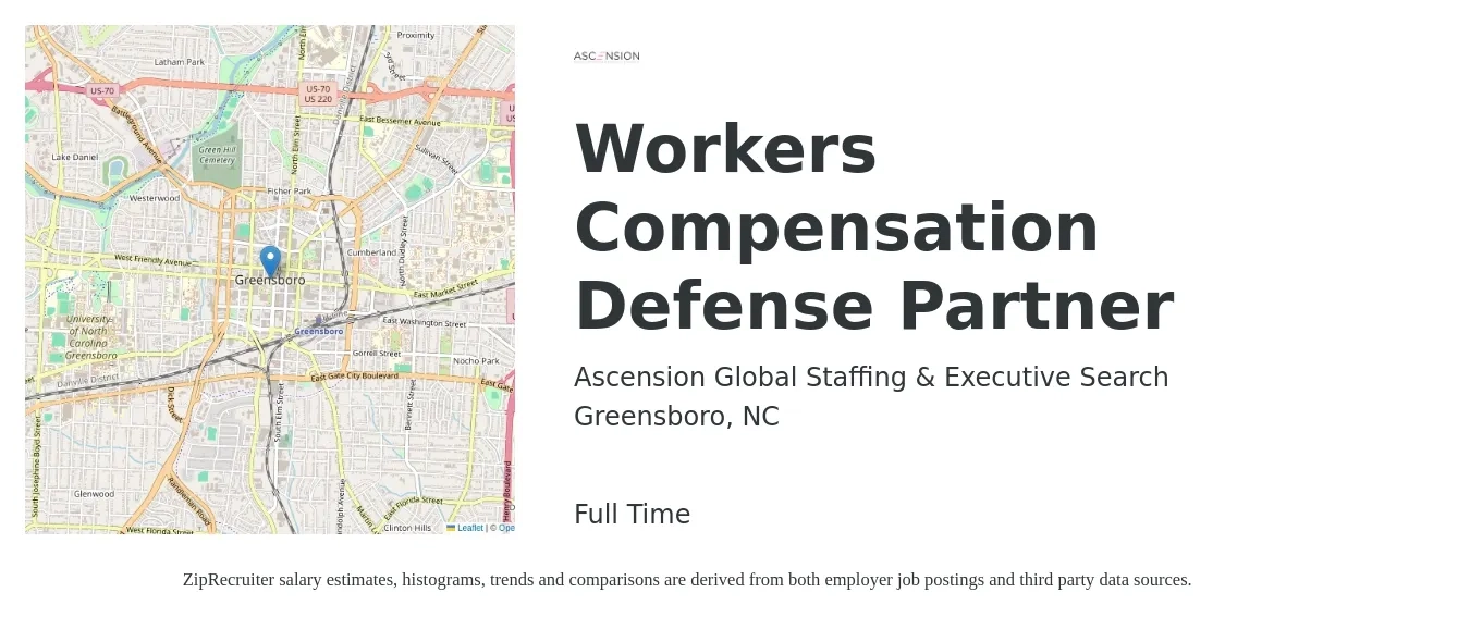 Ascension Global Staffing & Executive Search job posting for a Workers Compensation Defense Partner in Greensboro, NC with a salary of $96,900 to $158,400 Yearly with a map of Greensboro location.