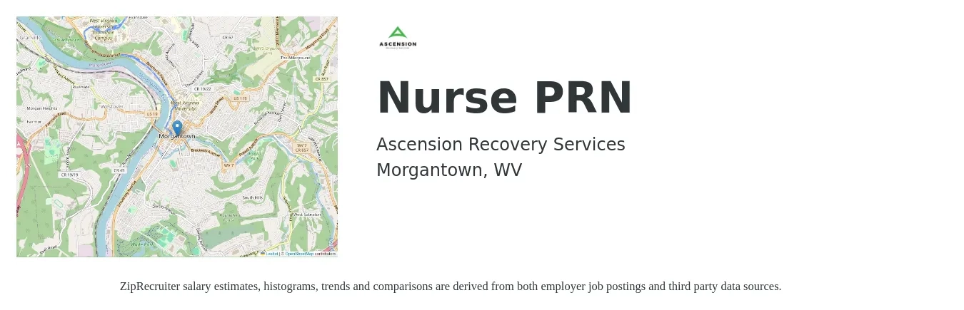 Ascension Recovery Services job posting for a Nurse PRN in Morgantown, WV with a salary of $31 to $45 Hourly with a map of Morgantown location.