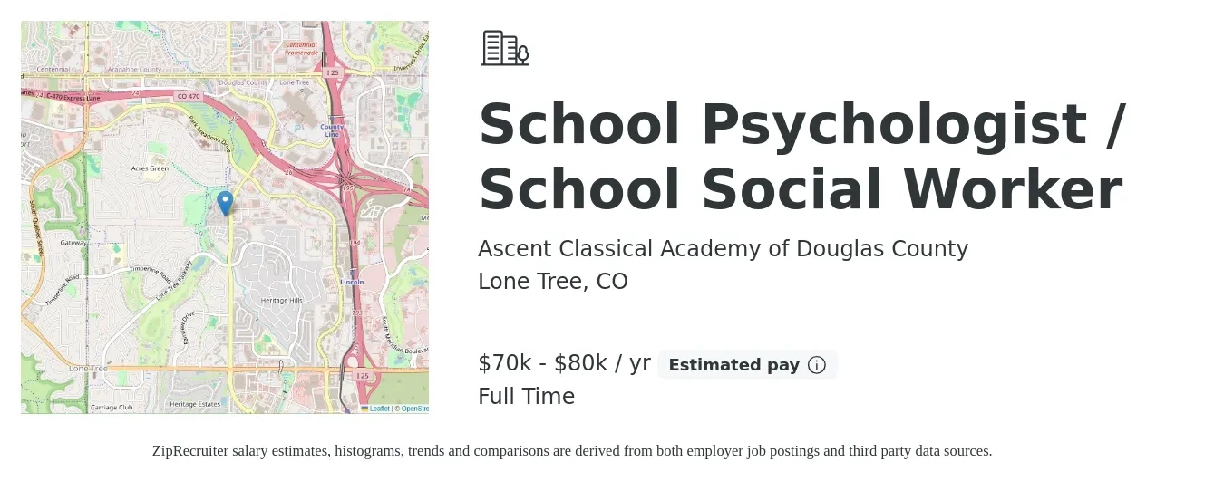 Ascent Classical Academy of Douglas County job posting for a School Psychologist / School Social Worker in Lone Tree, CO with a salary of $70,000 to $80,000 Yearly with a map of Lone Tree location.