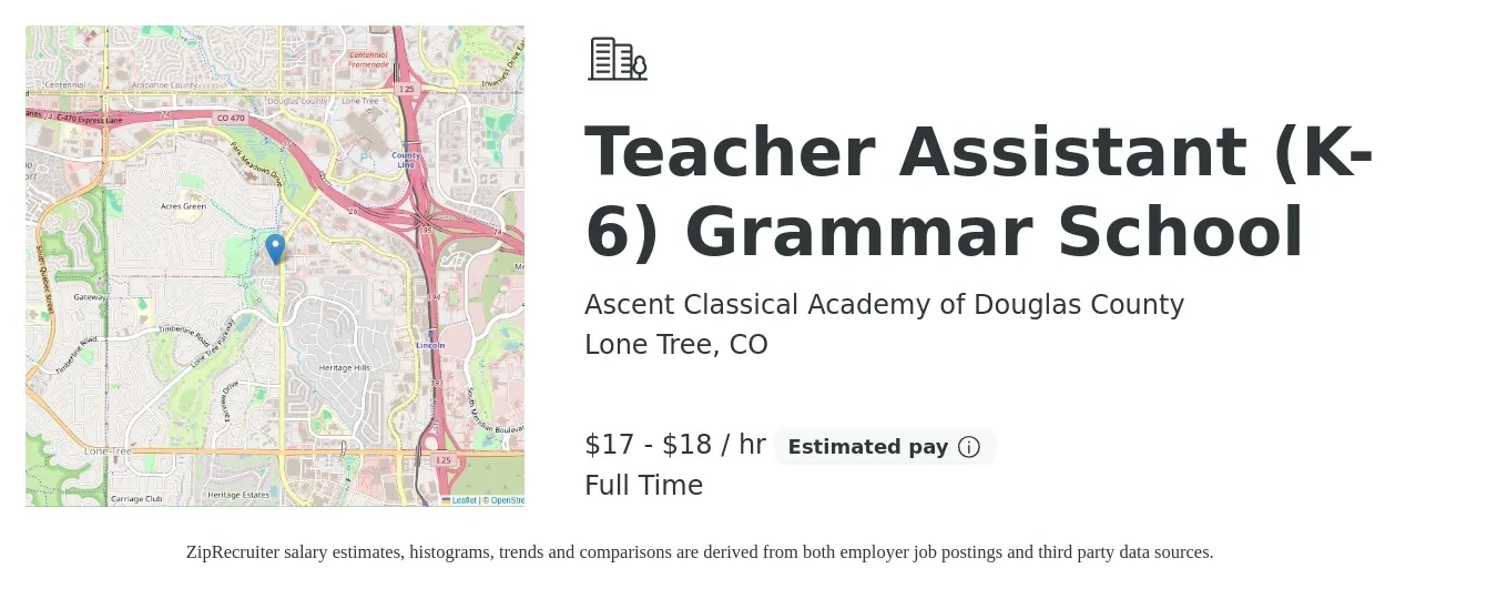 Ascent Classical Academy of Douglas County job posting for a Teacher Assistant (K-6) Grammar School in Lone Tree, CO with a salary of $19 to $20 Hourly with a map of Lone Tree location.