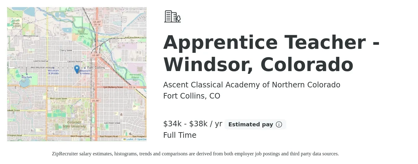 Ascent Classical Academy of Northern Colorado job posting for a Apprentice Teacher - Windsor, Colorado in Fort Collins, CO with a salary of $34,000 to $38,000 Yearly with a map of Fort Collins location.
