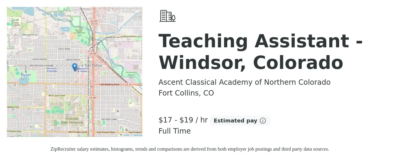 Ascent Classical Academy of Northern Colorado job posting for a Teaching Assistant - Windsor, Colorado in Fort Collins, CO with a salary of $18 to $20 Hourly with a map of Fort Collins location.