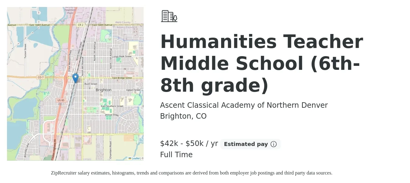 Ascent Classical Academy of Northern Denver job posting for a Humanities Teacher Middle School (6th-8th grade) in Brighton, CO with a salary of $42,000 to $50,000 Yearly with a map of Brighton location.