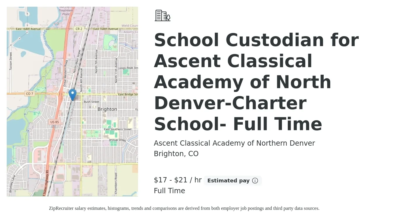 Ascent Classical Academy of Northern Denver job posting for a School Custodian for Ascent Classical Academy of North Denver-Charter School- Full Time in Brighton, CO with a salary of $18 to $22 Hourly with a map of Brighton location.