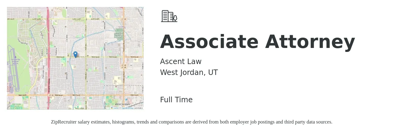 Ascent Law job posting for a Associate Attorney in West Jordan, UT with a salary of $15,000 Monthly with a map of West Jordan location.