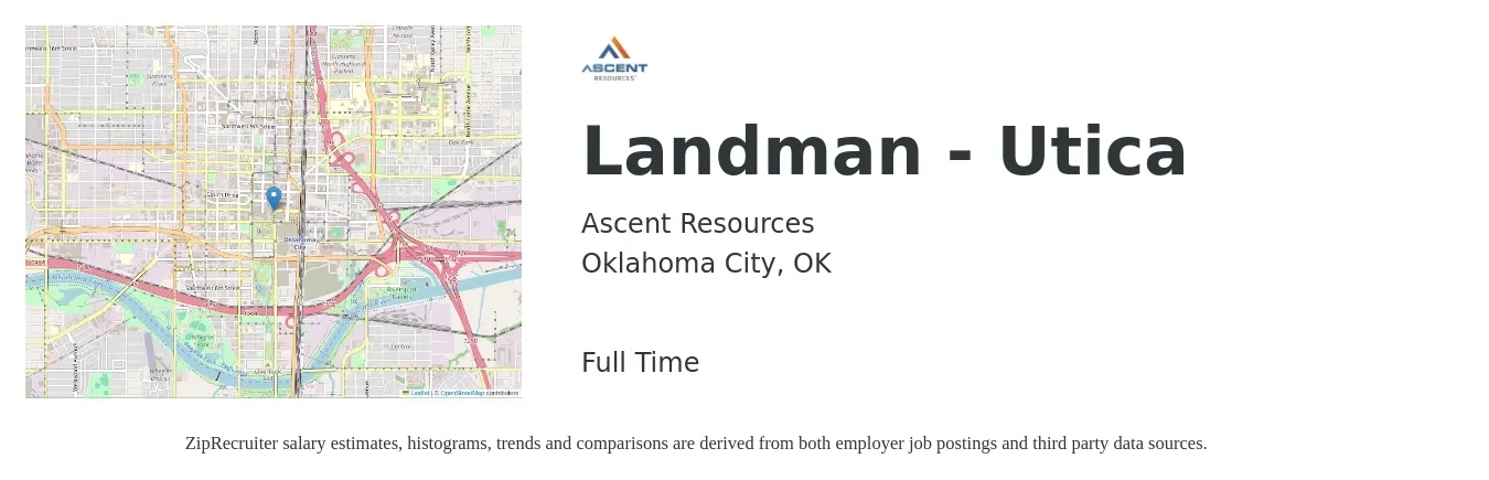 Ascent Resources job posting for a Landman - Utica in Oklahoma City, OK with a salary of $73,400 to $112,900 Yearly with a map of Oklahoma City location.