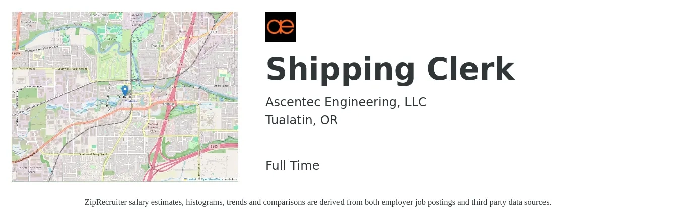 Ascentec Engineering, LLC job posting for a Shipping Clerk in Tualatin, OR with a salary of $17 to $20 Hourly with a map of Tualatin location.