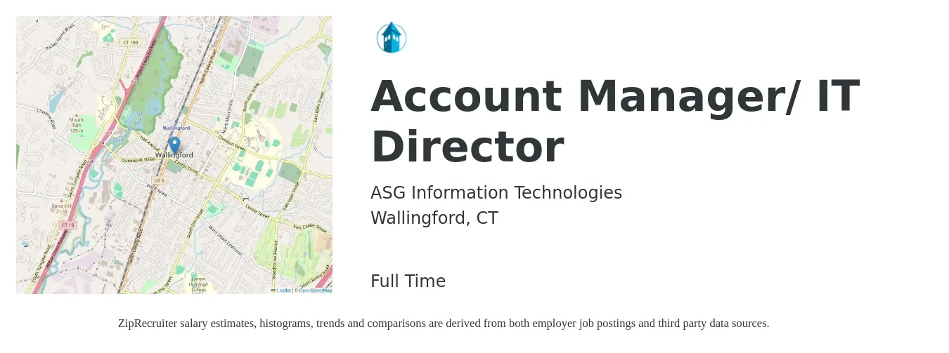 ASG Information Technologies job posting for a Account Manager/ IT Director in Wallingford, CT with a salary of $85,000 Yearly with a map of Wallingford location.