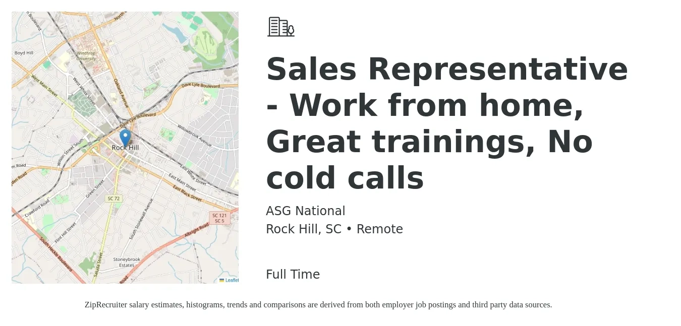 ASG National job posting for a Sales Representative - Work from home, Great trainings, No cold calls in Rock Hill, SC with a salary of $70,000 to $250,000 Yearly with a map of Rock Hill location.