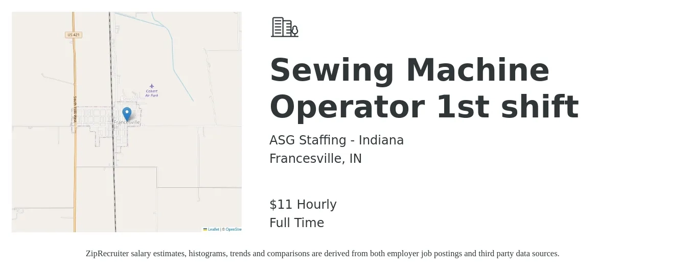 ASG Staffing - Indiana job posting for a Sewing Machine Operator 1st shift in Francesville, IN with a salary of $12 Hourly with a map of Francesville location.