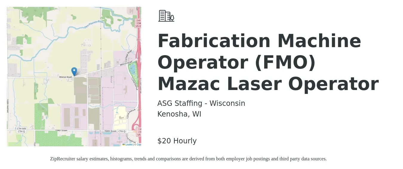 ASG Staffing - Wisconsin job posting for a Fabrication Machine Operator (FMO) Mazac Laser Operator in Kenosha, WI with a salary of $23 Hourly with a map of Kenosha location.