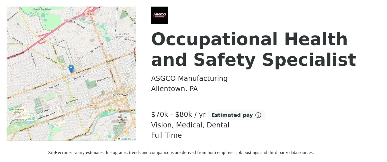 ASGCO Manufacturing job posting for a Occupational Health and Safety Specialist in Allentown, PA with a salary of $70,000 to $80,000 Yearly and benefits including dental, life_insurance, medical, pto, retirement, and vision with a map of Allentown location.