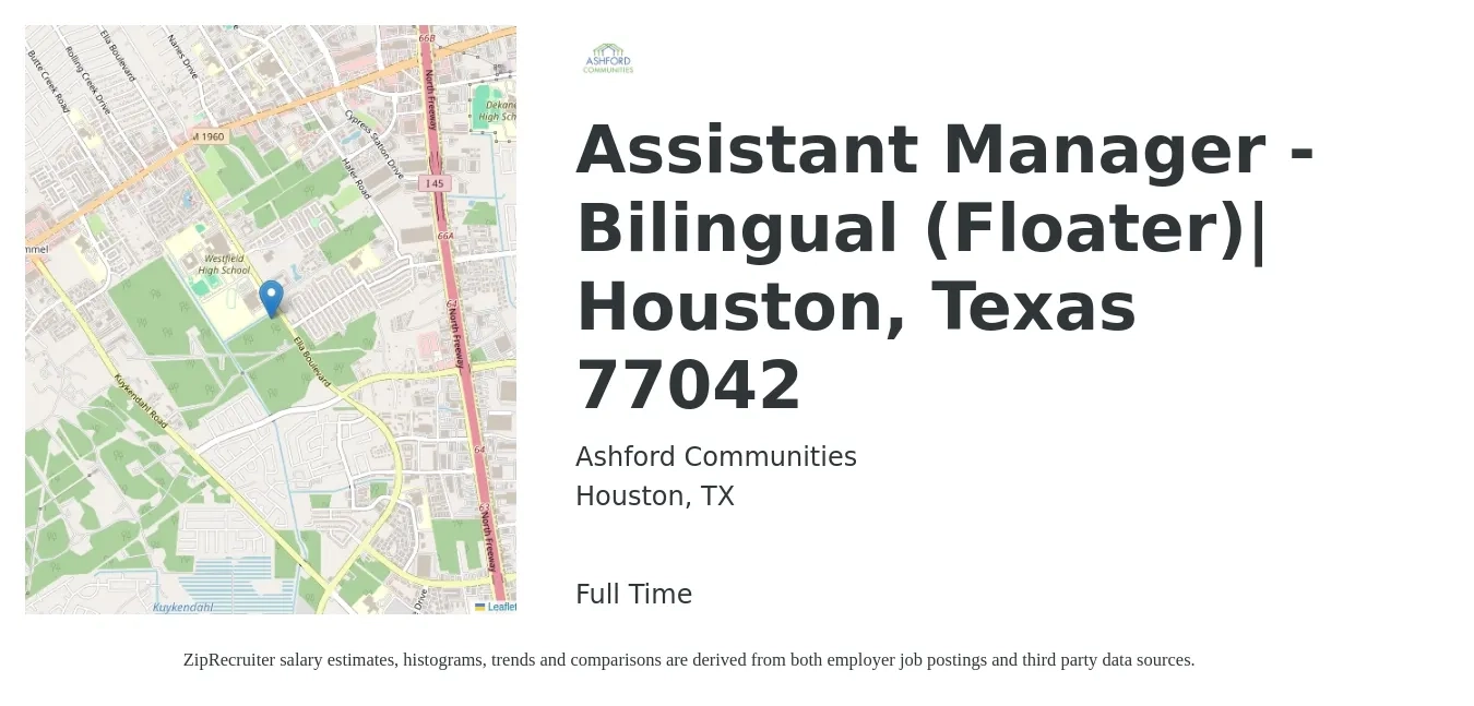 Ashford Communities job posting for a Assistant Manager - Bilingual (Floater)| Houston, Texas 77042 in Houston, TX with a salary of $18 to $22 Hourly with a map of Houston location.