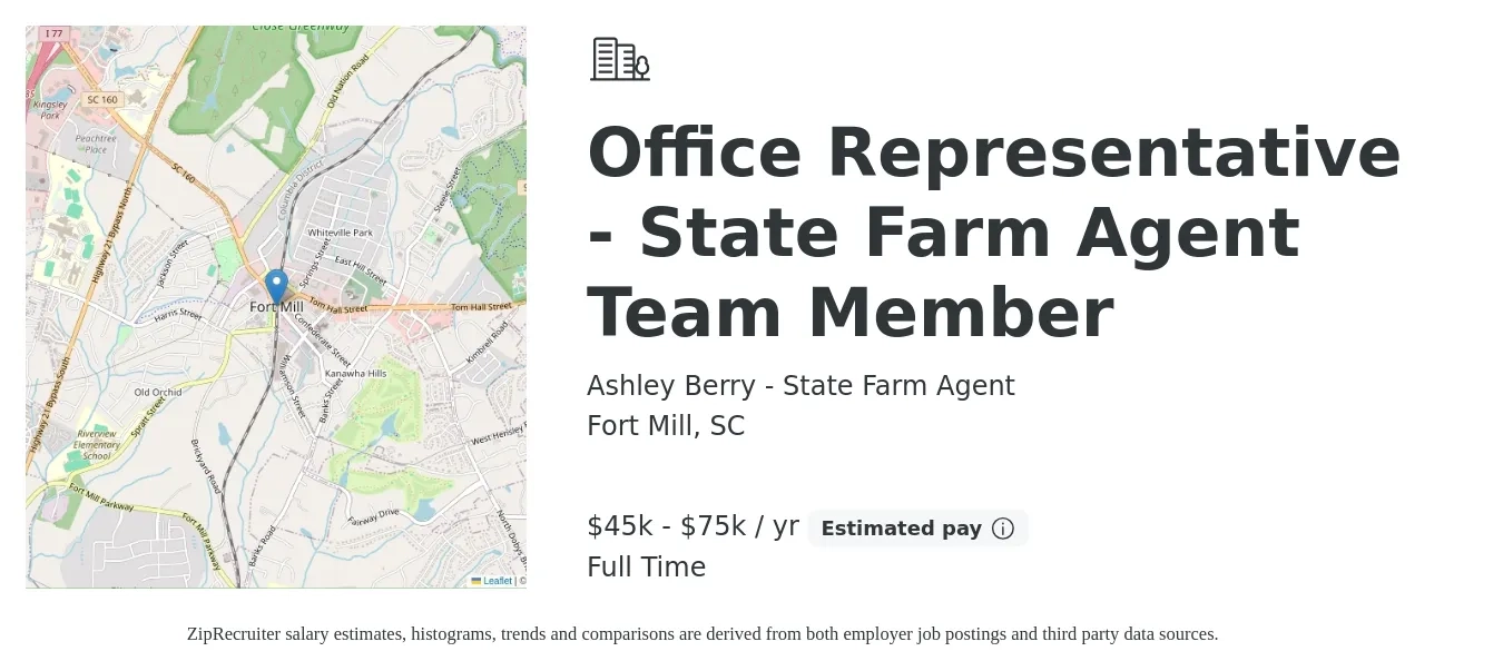 Ashley Berry - State Farm Agent job posting for a Office Representative - State Farm Agent Team Member in Fort Mill, SC with a salary of $45,000 to $75,000 Yearly with a map of Fort Mill location.