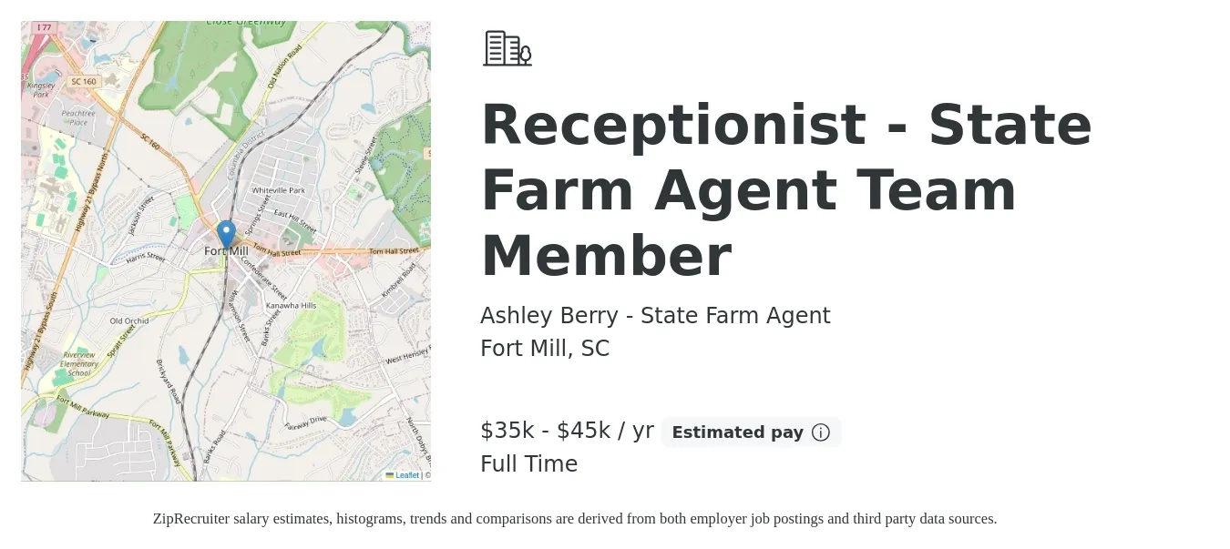 Ashley Berry - State Farm Agent job posting for a Receptionist - State Farm Agent Team Member in Fort Mill, SC with a salary of $35,000 to $45,000 Yearly with a map of Fort Mill location.