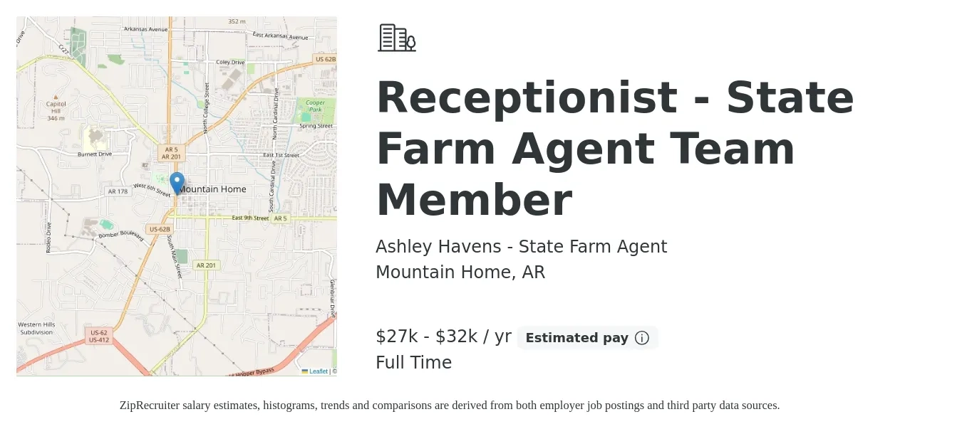 Ashley Havens - State Farm Agent job posting for a Receptionist - State Farm Agent Team Member in Mountain Home, AR with a salary of $30,000 to $40,000 Yearly with a map of Mountain Home location.