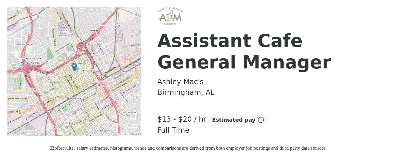 Ashley Mac's job posting for a Assistant Cafe General Manager in Birmingham, AL with a salary of $14 to $21 Hourly with a map of Birmingham location.