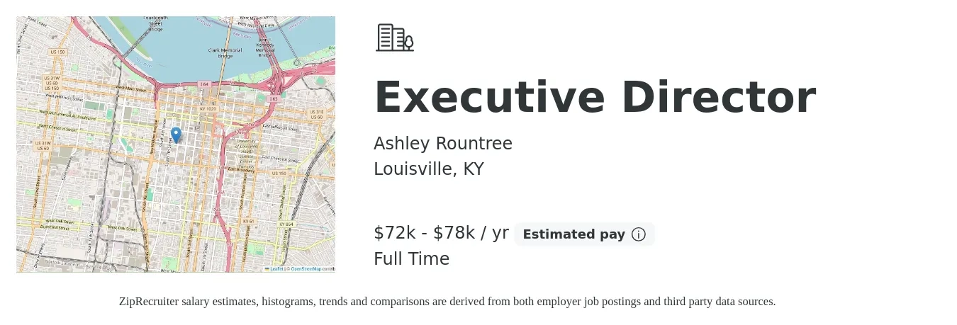 Ashley Rountree job posting for a Executive Director in Louisville, KY with a salary of $72,000 to $78,000 Yearly with a map of Louisville location.