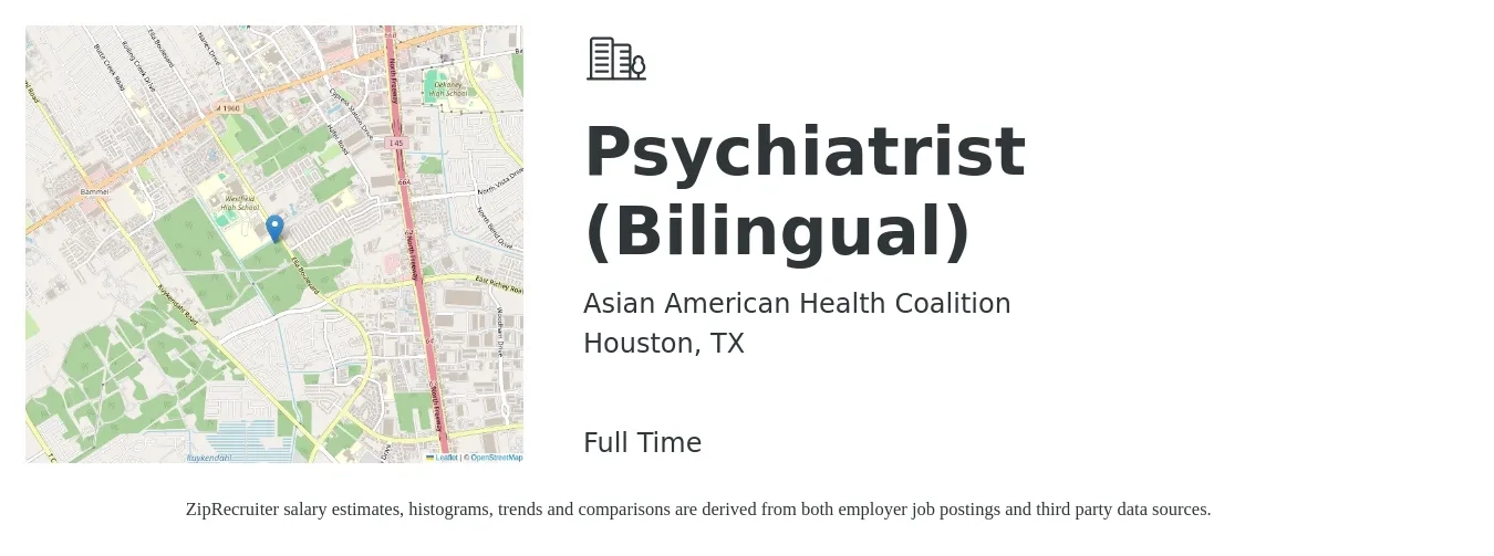 Asian American Health Coalition job posting for a Psychiatrist (Bilingual) in Houston, TX with a salary of $202,400 to $302,600 Yearly with a map of Houston location.