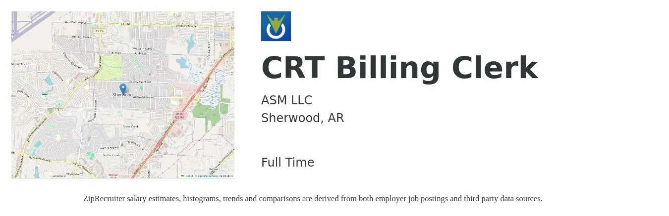 ASM LLC job posting for a CRT Billing Clerk in Sherwood, AR with a salary of $15 to $19 Hourly with a map of Sherwood location.