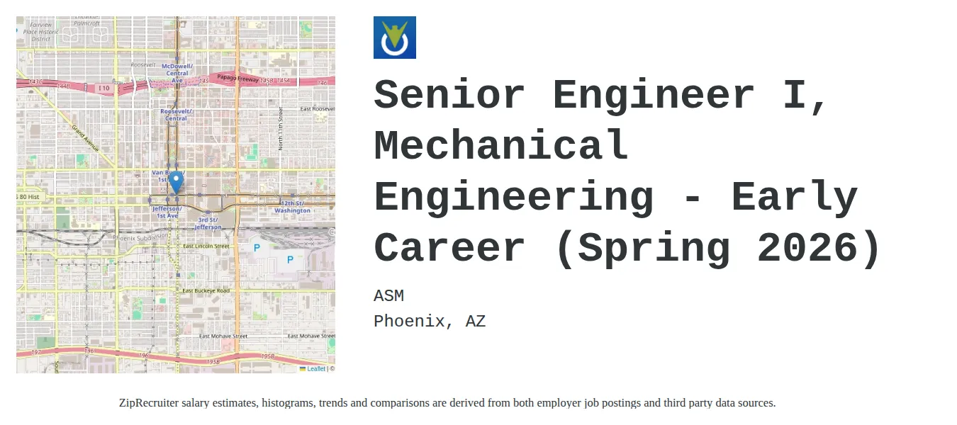 ASM job posting for a Senior Engineer I, Mechanical Engineering - Early Career (Spring 2026) in Phoenix, AZ with a salary of $103,800 to $137,000 Annually with a map of Phoenix location.