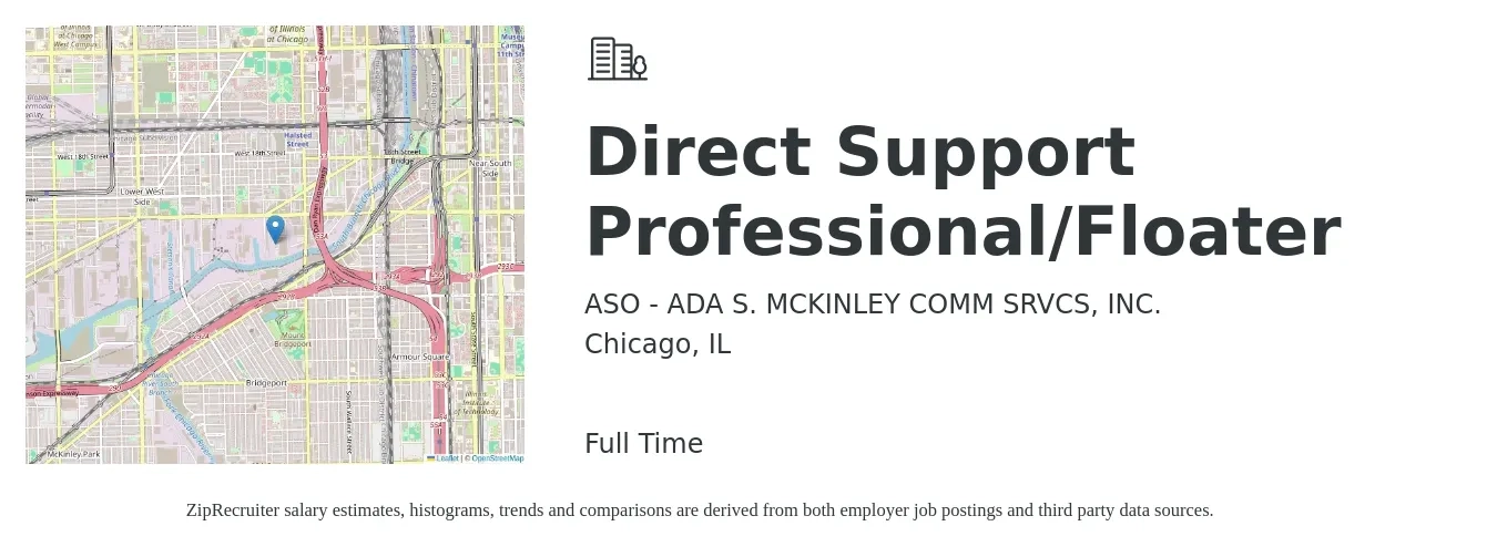 ASO - ADA S. MCKINLEY COMM SRVCS, INC. job posting for a Direct Support Professional/Floater in Chicago, IL with a salary of $16 to $19 Hourly with a map of Chicago location.