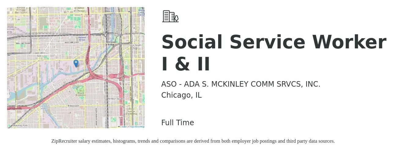 ASO - ADA S. MCKINLEY COMM SRVCS, INC. job posting for a Social Service Worker I & II in Chicago, IL with a salary of $58,300 to $90,400 Yearly with a map of Chicago location.