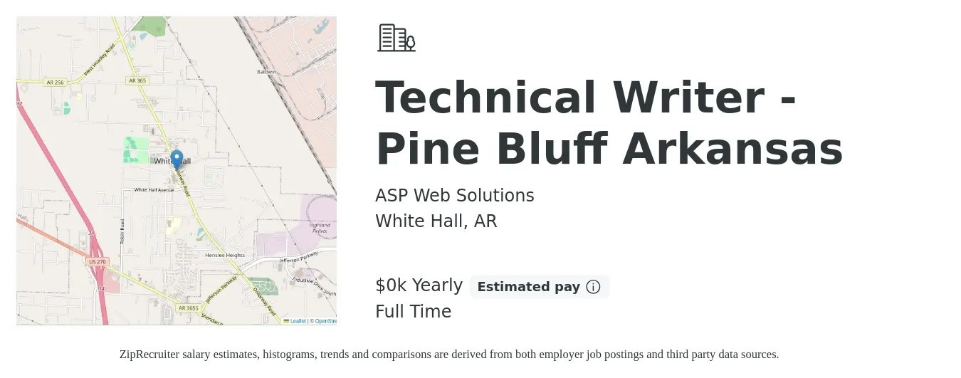 ASP Web Solutions job posting for a Technical Writer - Pine Bluff Arkansas in White Hall, AR with a salary of $60 to $70 Yearly with a map of White Hall location.